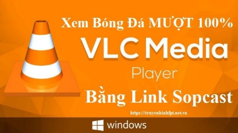 Xem sopcast qua VLC 